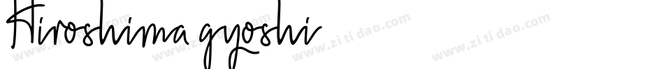 Hiroshima gyoshi字体转换